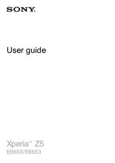 Sony Xperia Z5 manual. Smartphone Instructions.
